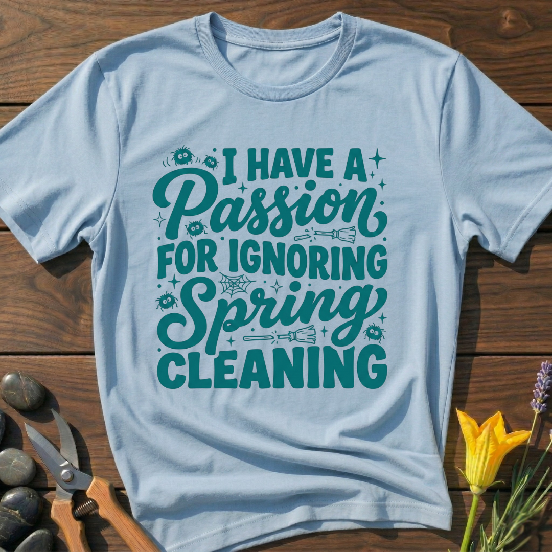 No Spring Cleaning T-Shirt