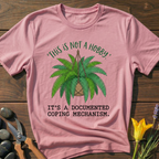 Coping Mechanism T-Shirt