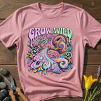 Grow Wild T-Shirt