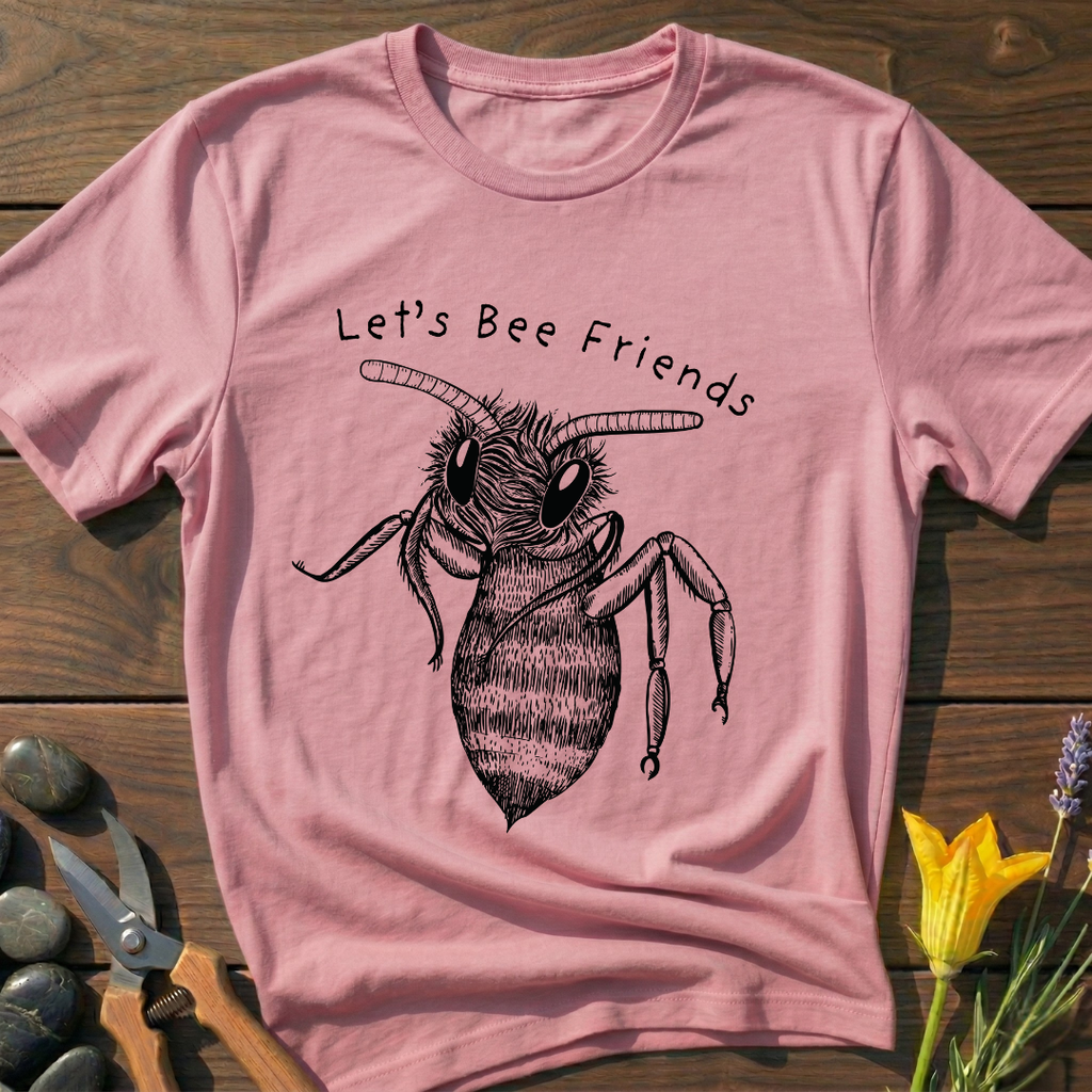 Let's Bee Friends T-Shirt