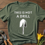 It's a Shovel T-Shirt