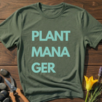 Plant ManaGer T-Shirt