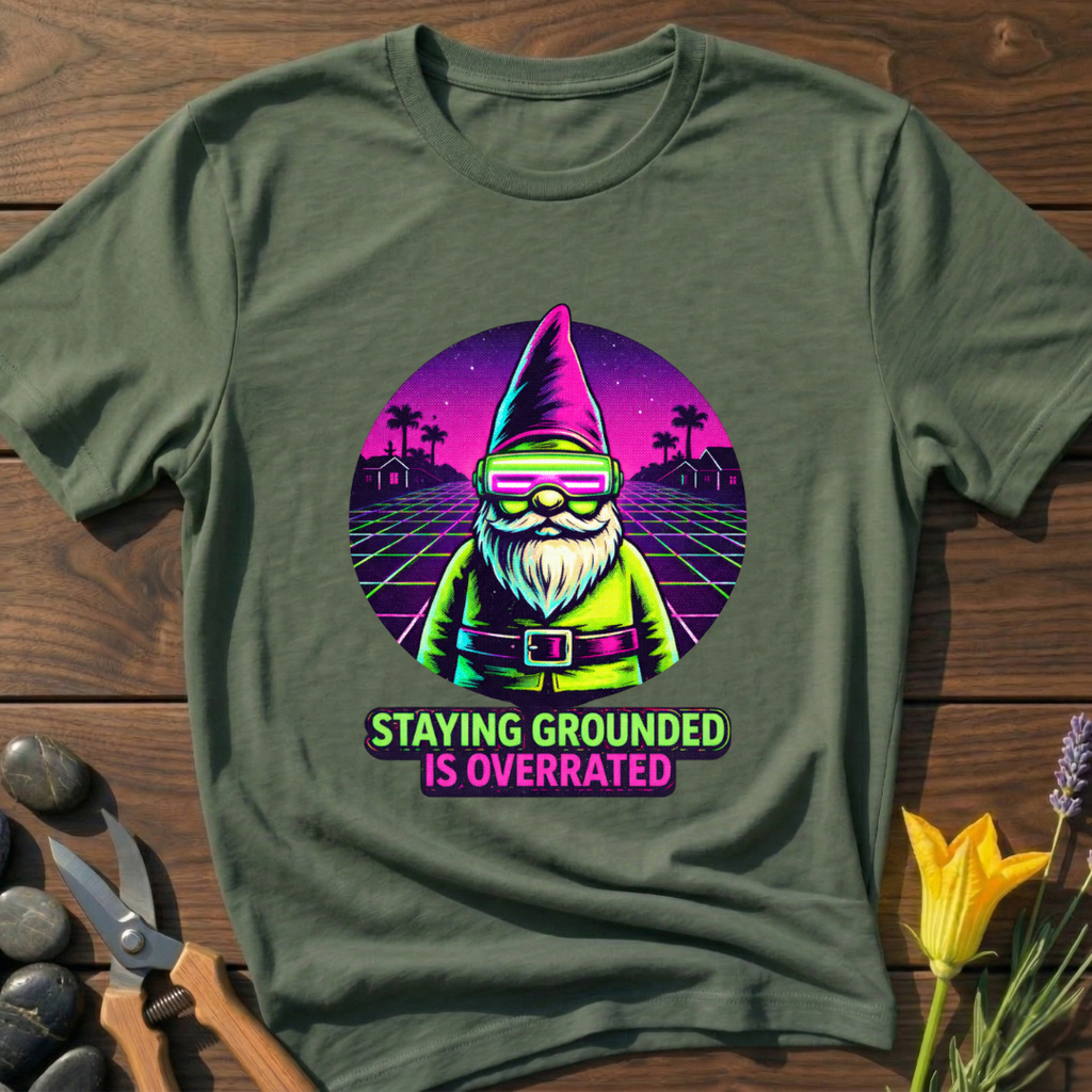 Grounded Is Overrated T-Shirt