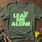 Leaf Me Alone T-Shirt
