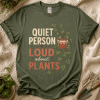 Quite Person Loud About Plants T-Shirt