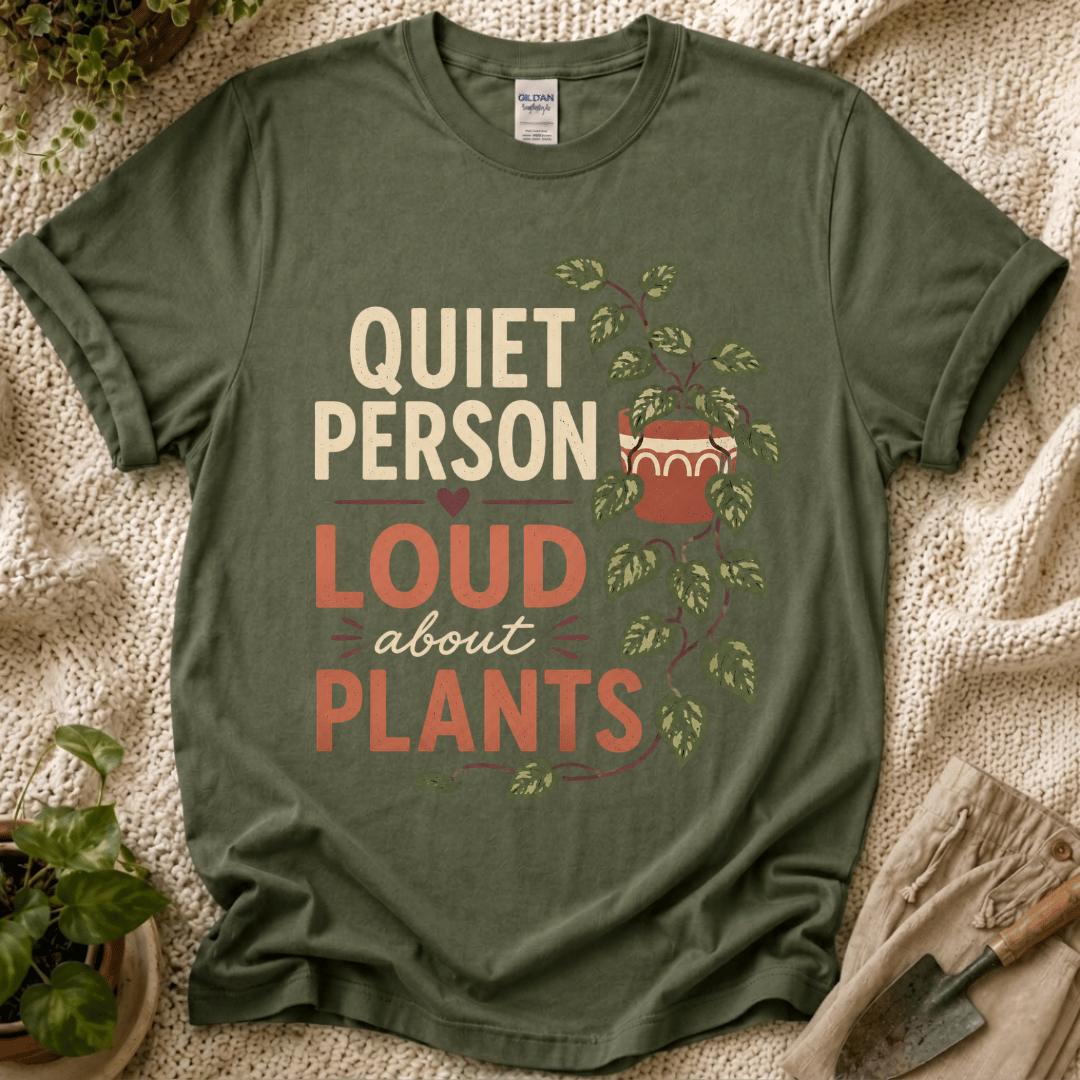 Quite Person Loud About Plants T-Shirt