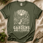 I Like Gardens And 3 People T-Shirt