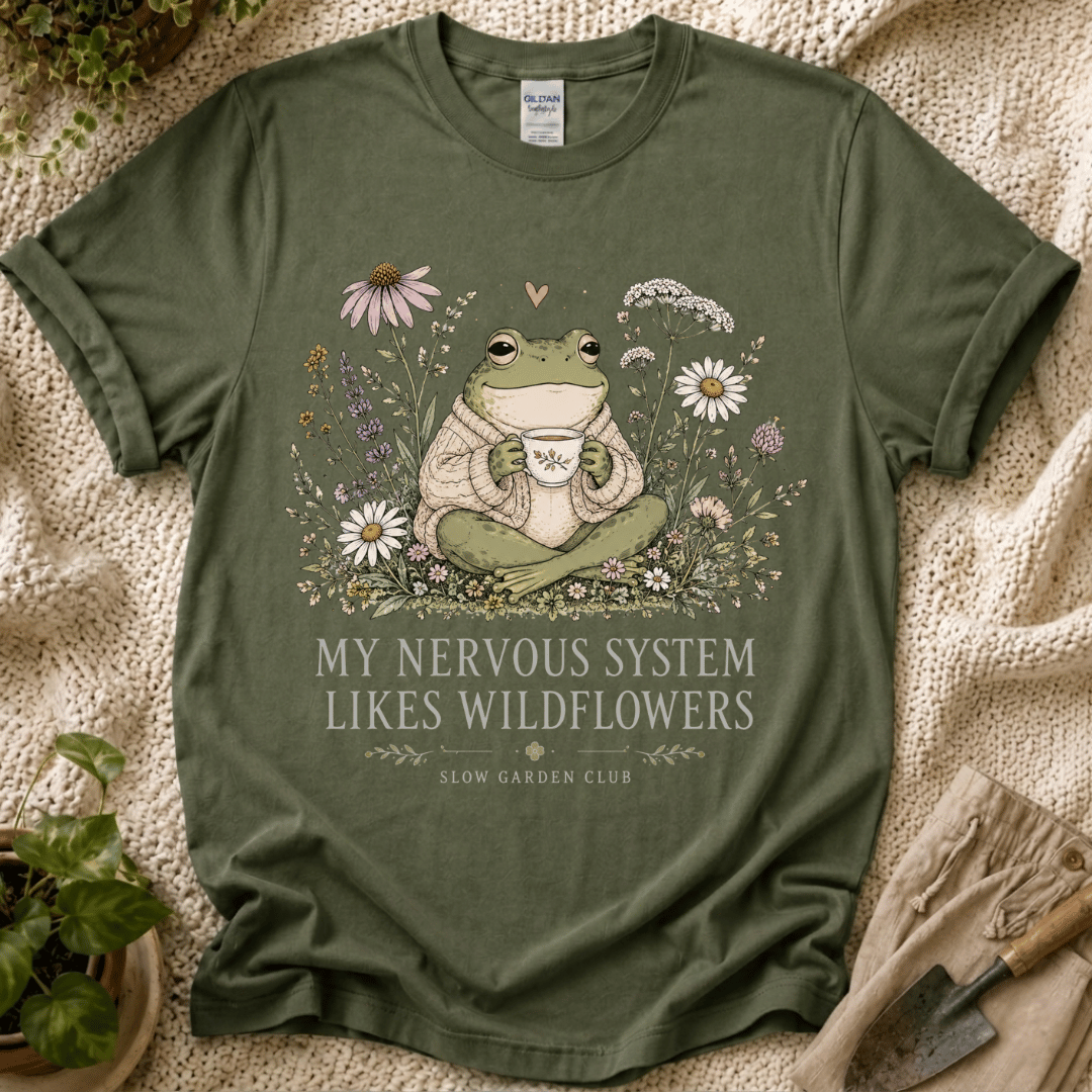 My Nervous System Likes Wildflowers T-Shirt by Zen & Zucchinis Slow Garden Club