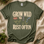 Grow Wild Rest Often Garden T-Shirt