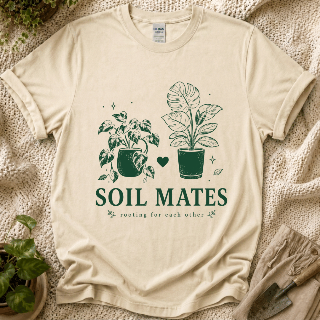 Soil Mates Plant Lover T-Shirt by Zen & Zucchinis Slow Garden Club