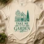 Take Me to the Garden T-Shirt by Zen & Zucchinis Slow Garden Club