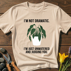Not Dramatic T-Shirt