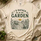 I'd Rather Be In The Garden T-Shirt
