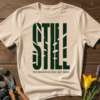 STILL T-Shirt