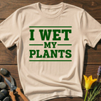 I Wet My Plants T-Shirt - botanical nature graphic t-shirt, minimalist design, unisex tee for Nature Lovers, Garnder, Farmer, Plant Lovers