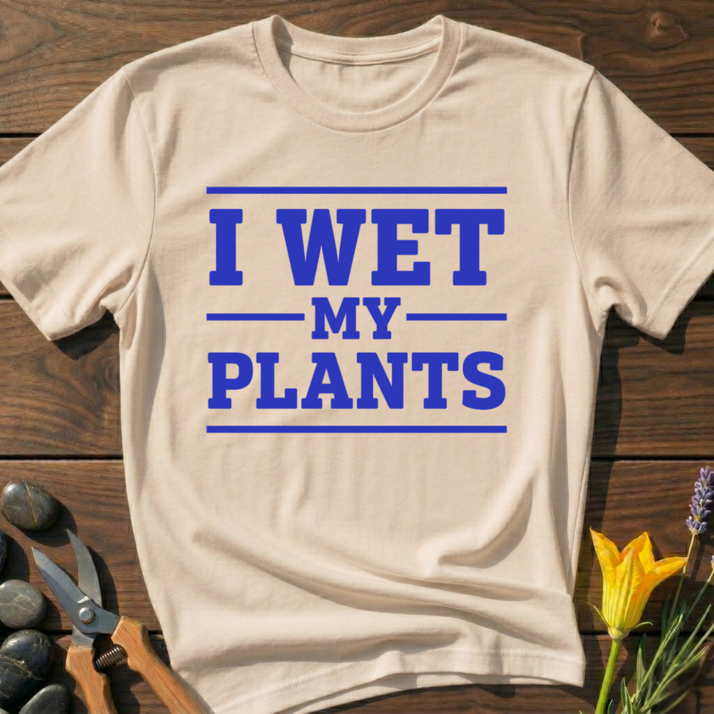 I Wet My Plants T-Shirt - botanical nature graphic t-shirt, minimalist design, unisex tee for Nature Lovers, Garnder, Farmer, Plant Lovers