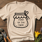 Pump Up The Yam! T-Shirt