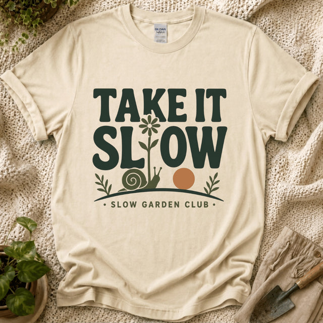 Take It Slow Garden Club T-Shirt by Zen & Zucchinis Slow Garden Club