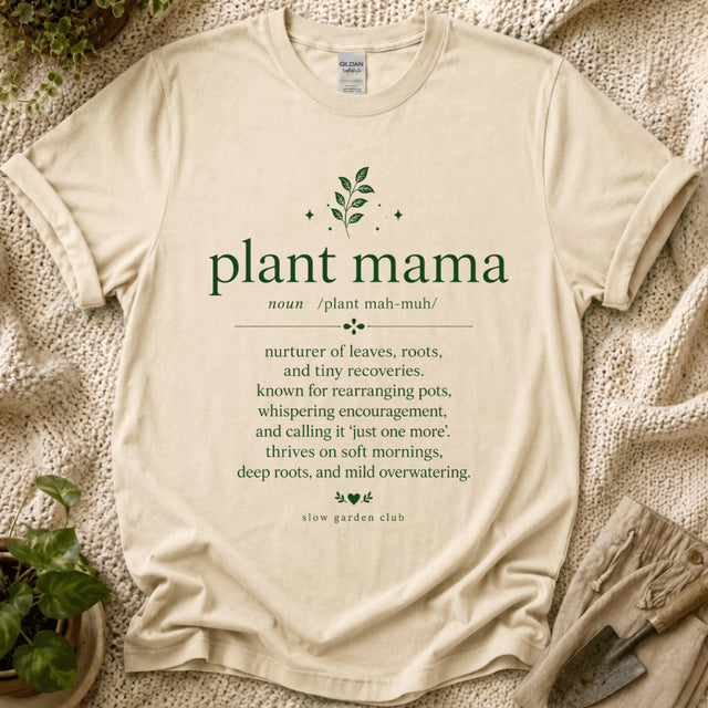 Plant Mama Definition T-Shirt by Zen & Zucchinis Slow Garden Club