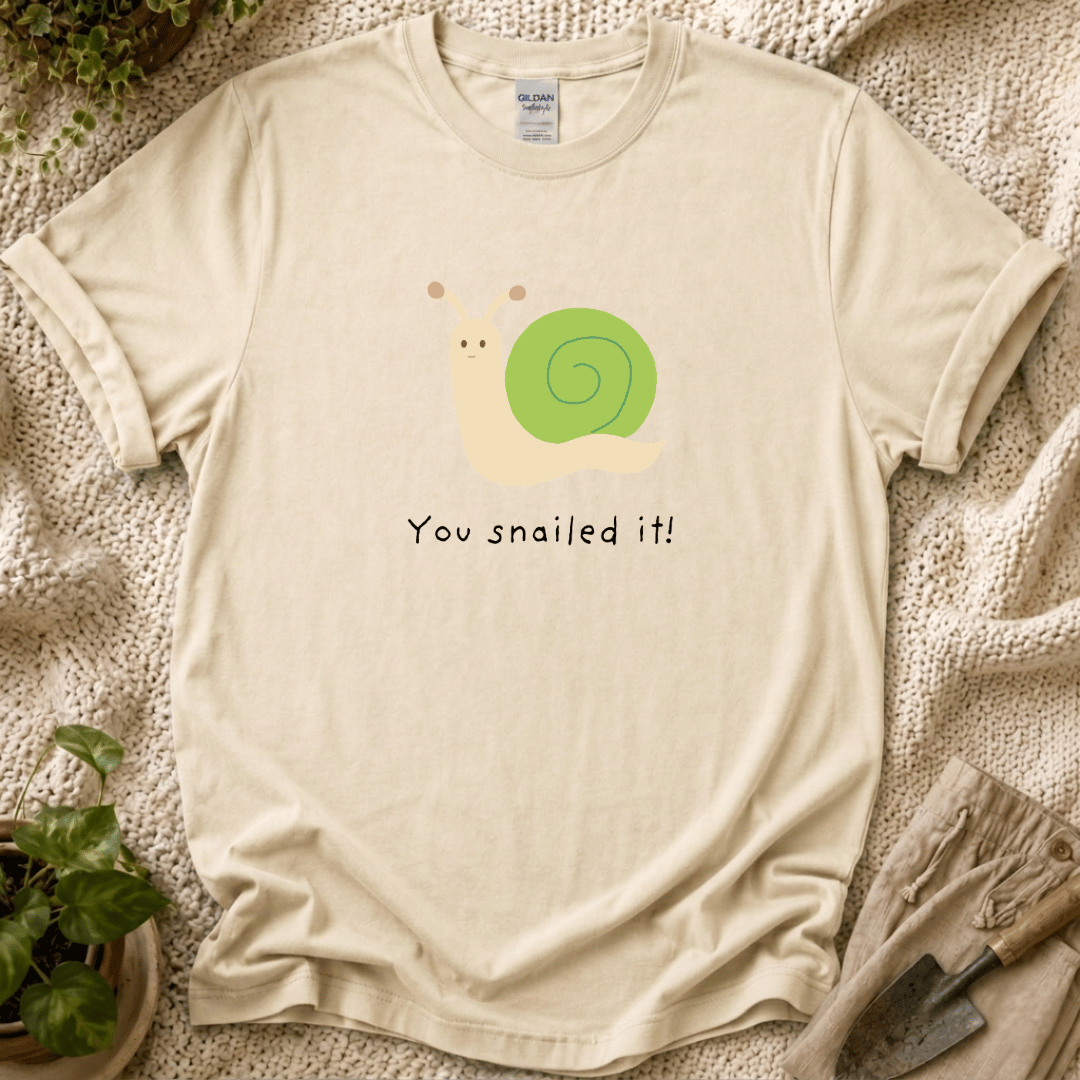 You Snailed It T-Shirt