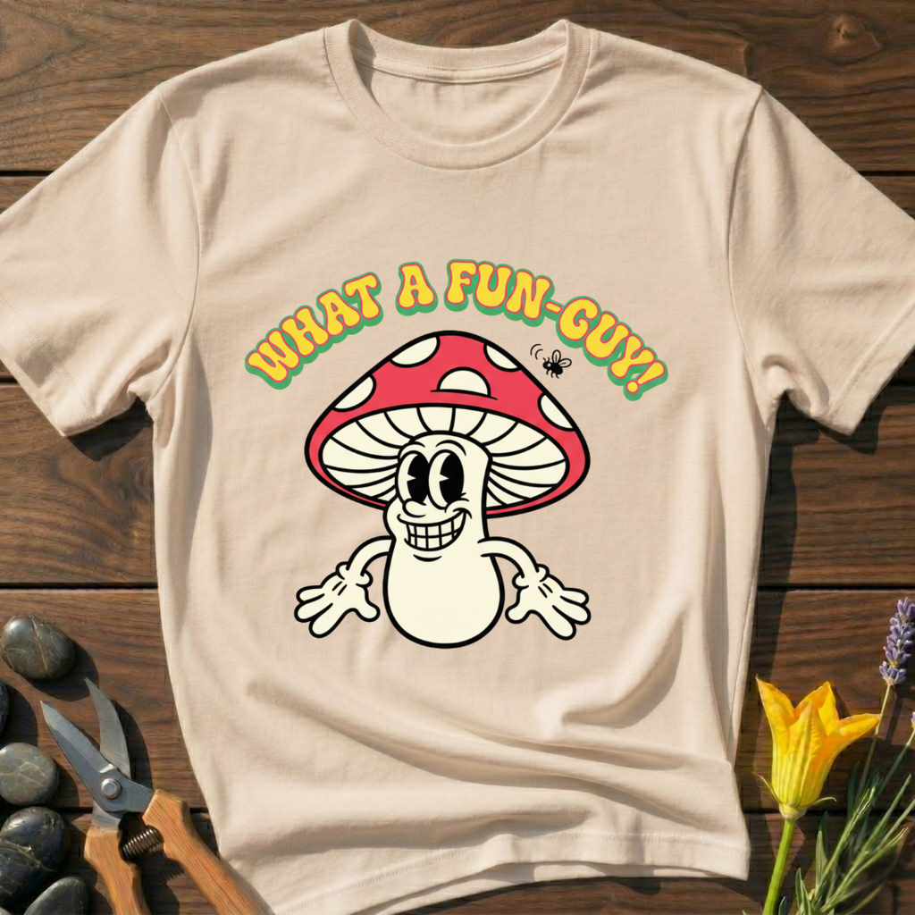 What A Fun Guy T-Shirt