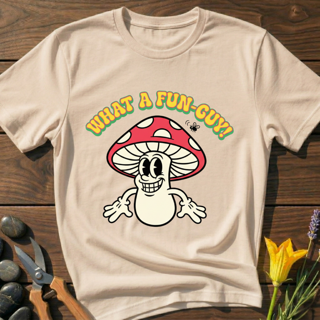 What A Fun Guy T-Shirt