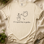 Its A Good Day To Garden T-Shirt by Zen & Zucchinis Slow Garden Club