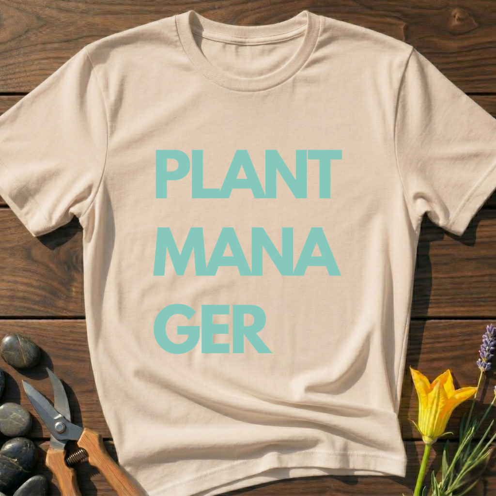 Plant ManaGer T-Shirt