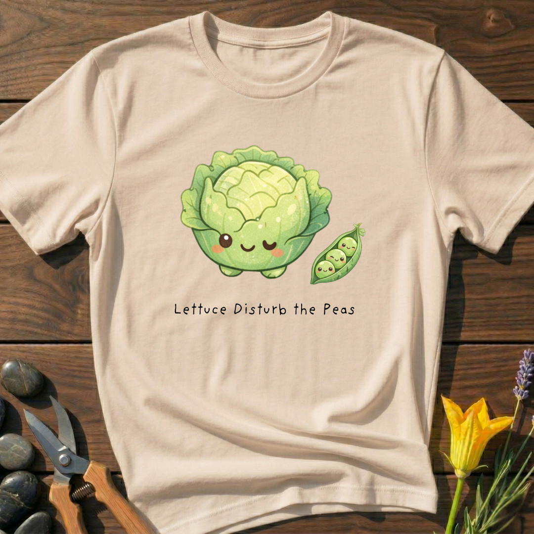 Lettuce Disturb The Peas T-Shirt