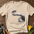 Lets Connect More T-Shirt