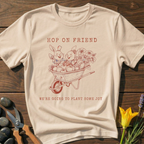 Hop On Friend T-Shirt