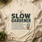 Slow Gardener Definition T-Shirt by Zen & Zucchinis Slow Garden Club