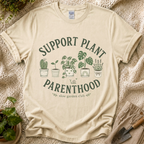 Support Plant Parenthood T-Shirt by Zen & Zucchinis Slow Garden Club