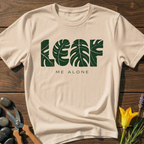 LEAF Me Alone T-Shirt