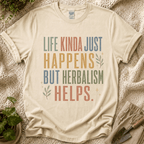 Life Happens Herbalism Helps T-Shirt