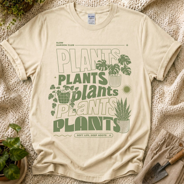 Plant Plant Plants T-Shirt by Zen & Zucchinis Slow Garden Club