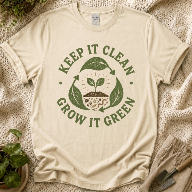 Keep It Clean Grow It Green T-Shirt - Zen & Zucchinis garden graphic tee