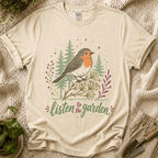 Listen To The Garden Bird T-Shirt