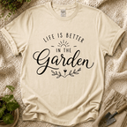 Life Is Better In The Garden T-Shirt - Zen & Zucchinis garden graphic tee
