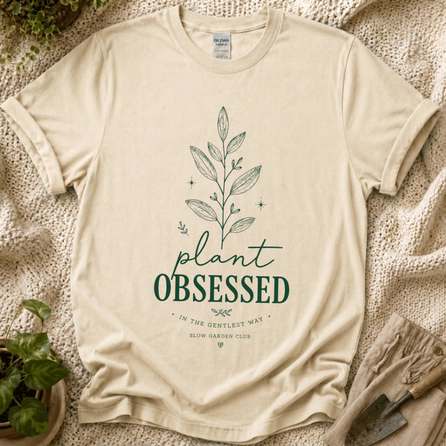 Plant Obsessed T-Shirt by Zen & Zucchinis Slow Garden Club