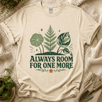 Always Room For One More Plant T-Shirt