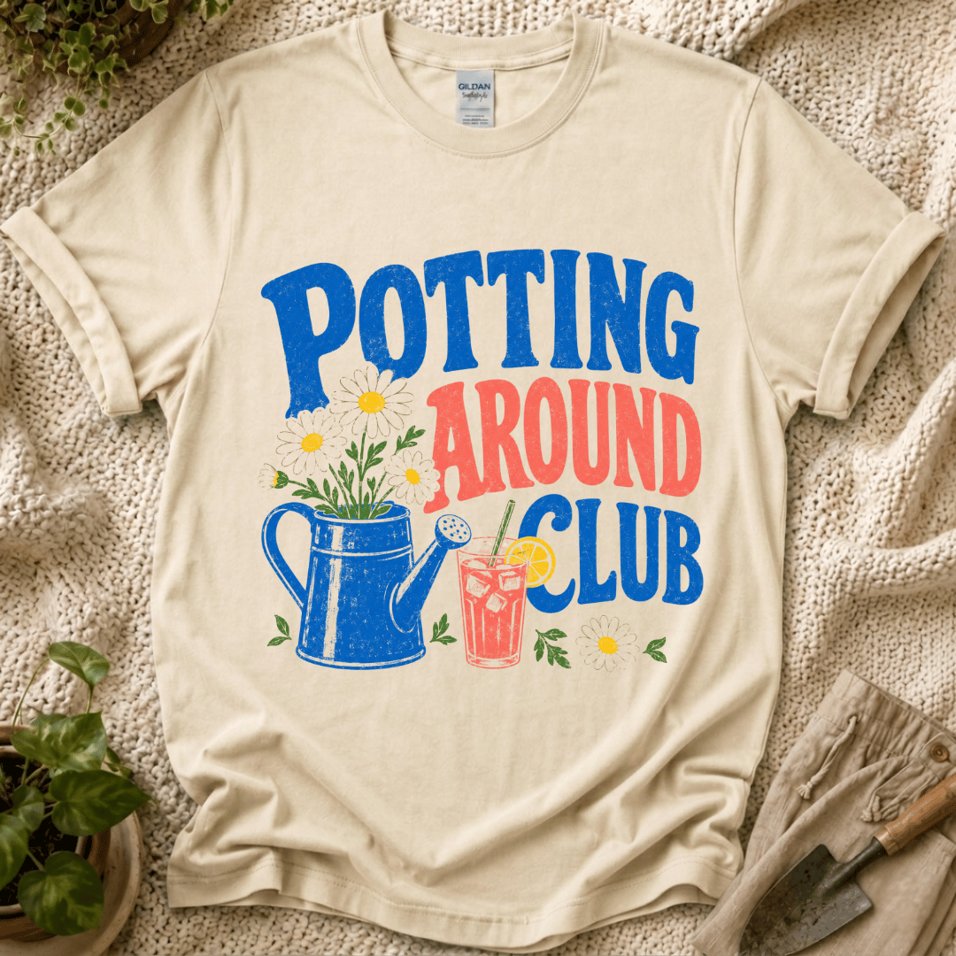 Potting Around Club T-Shirt