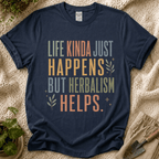 Life Happens Herbalism Helps T-Shirt
