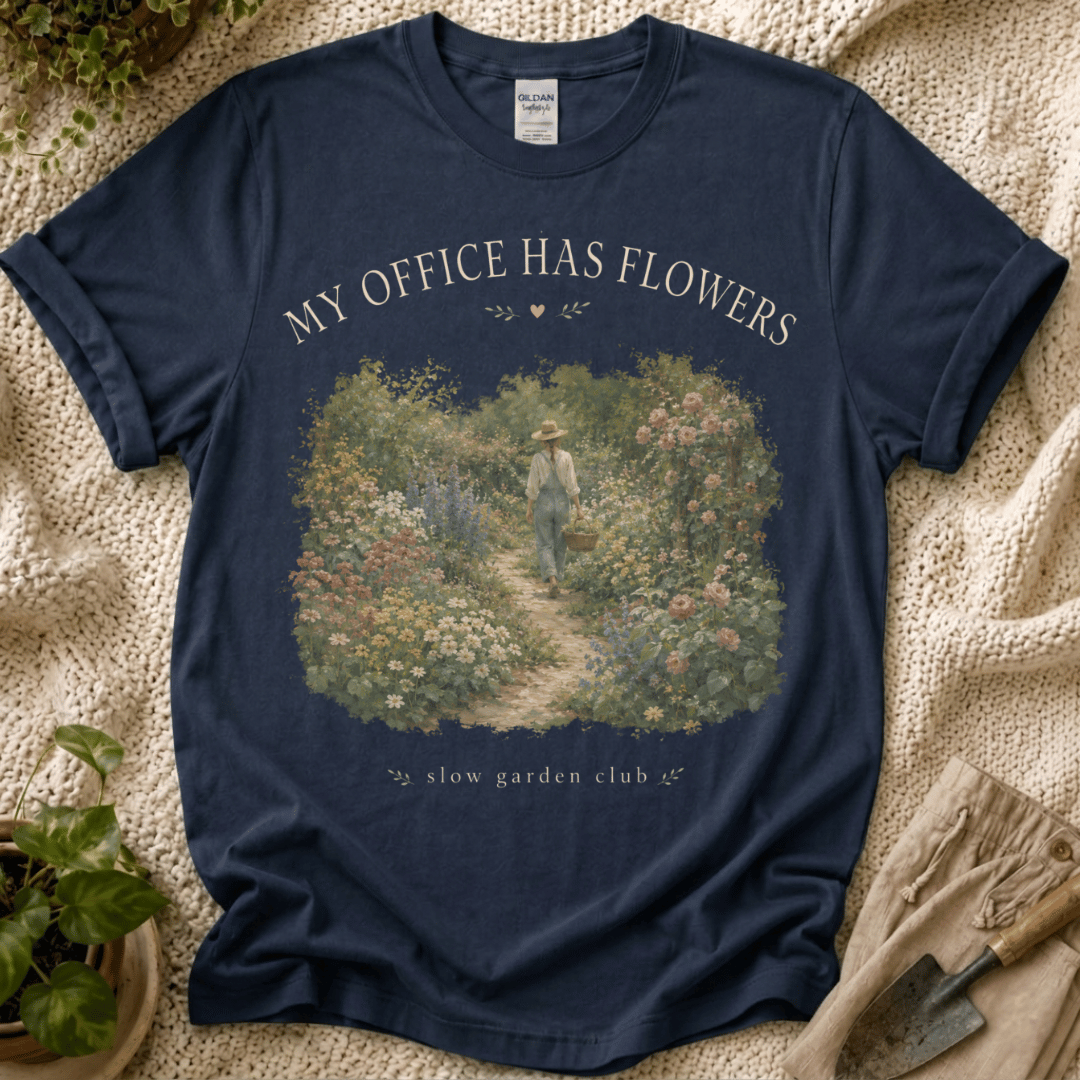 My Office Has Flowers Garden T-Shirt