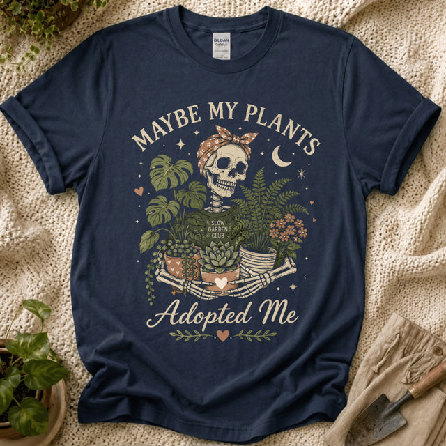 Maybe Plant Adopted Me Skelleton T-Shirt - Zen & Zucchinis garden graphic tee