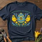 Professional Egg Hunter- T-Shirt