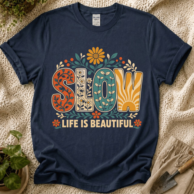 Slow Life Is Beautiful T-Shirt - Zen & Zucchinis garden graphic tee