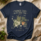 Things I Do in My Spare Time Houseplant Lover T-Shirt by Zen & Zucchinis Slow Garden Club