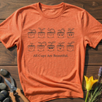 All Cups Are Beautiful T-Shirt