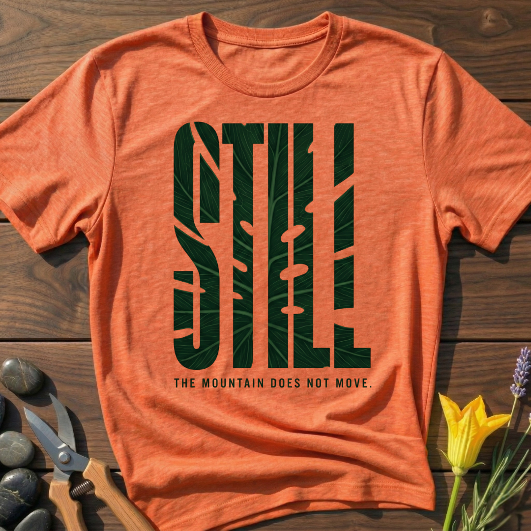 STILL T-Shirt